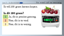 5.13 Te veel of te weinig