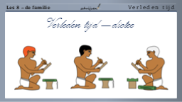 8.30 Verleden tijd - dictee